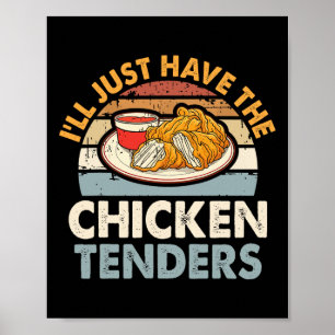 Affiche Je vais juste prendre les tenders de poulet drôle