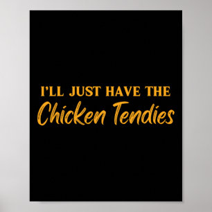 Affiche Je vais juste prendre les tenders de poulet drôle