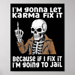 Affiche Je vais laisser Karma résoudre ce problème parce q