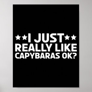 Affiche Je Vais Simplemente Adorer Les Capybaras Ok Capy R