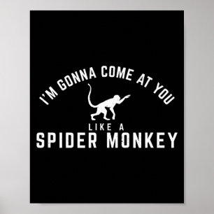 Affiche Je vais venir comme un singe araignée