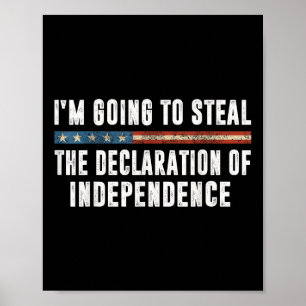 Affiche Je vais voler la déclaration d'indépendance