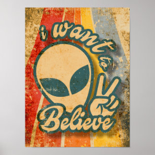 Affiche Je Veux Croire, drôle vintage mignon alien