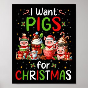 Affiche Je Veux Des Cochons Pour Les Coupes De Café De Noë