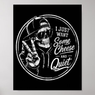 Affiche Je veux du fromage et de l'humour sarcastique drôl