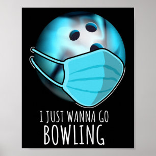 Affiche Je Veux Juste Aller Bowling Shirt Joueur Drôle Bow