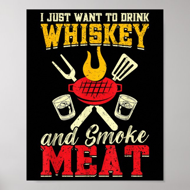 Affiche Je Veux Juste Boire Whiskey Et Fumer Grill De Vian (Devant)