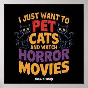 Affiche Je veux juste caresser des chats et regarder des f