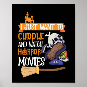 Affiche Je Veux Juste Casser Et Regarder Des Films D'Horre