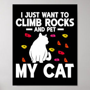 Affiche Je veux juste escalader des rochers et caresser mo