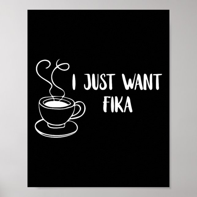 Affiche Je veux juste Fika Suède Café Tradition suédoise F (Devant)