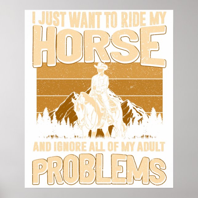 Affiche Je veux juste monter mon cheval et ignorer tout  (Devant)
