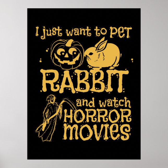 Affiche Je Veux Juste Pet Rabbit Et Halloween (Devant)