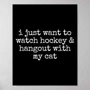 Affiche Je veux juste regarder du hockey et passer du temp