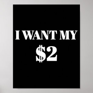 Affiche Je veux mes deux dollars $2 Citation de film vinta