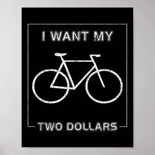 Affiche Je Veux Mes Deux Dollars Drôle $2 Citation De Film