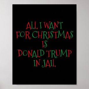Affiche Je Veux Pour Noël, Donald Trump Est En Prison