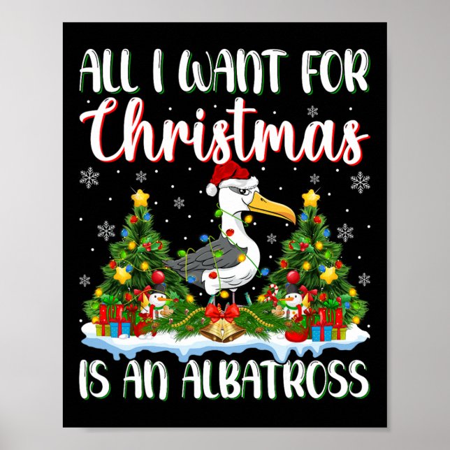 Affiche Je Veux Pour Noël Est Un Oiseau Albatros Oiseaux X (Devant)