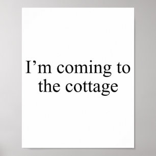Affiche Je viens au chalet drôle de dicton tee