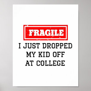 Affiche Je Viens D'Abandonner Mon Enfant À L'Université Dr