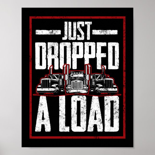 Affiche Je viens de laisser tomber Charger Funny Trucker T (Devant)