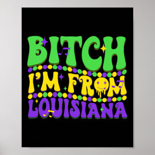 Affiche Je viens de Louisiana Mardi Gras Fleur De Lis Fat 