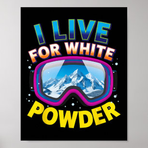 Affiche Je vis pour le snowboard en poudre blanche cool