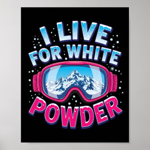 Affiche Je vis pour le snowboard en poudre blanche cool
