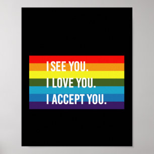Affiche Je vois je t'aime je t'accepte Gay Pride LGBT T-Sh