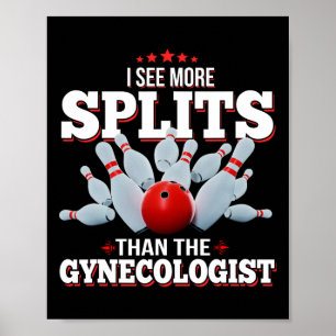 Affiche Je Vois Plus De Splits Que Le Gynécologue Bowling