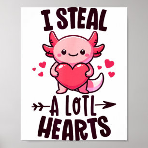 Affiche Je vole beaucoup de cœurs Kawaii Axolotl Drôle Val