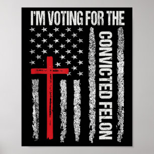 Affiche Je vote pour la chemise Felon condamnée pour homme