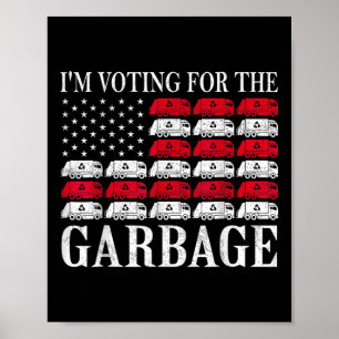 Affiche Je vote pour la poubelle Trump 2024 Fier de l'être