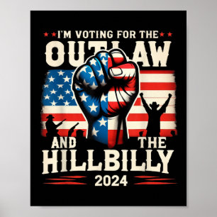 Affiche Je Vote Pour Le hors-la-loi Et Le Hillbilly 2024 U