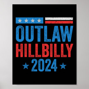 Affiche Je vote pour le hors-la-loi et le Hillbilly Ellist