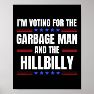 Affiche Je vote pour The Garge Man The Hillbilly Trump V