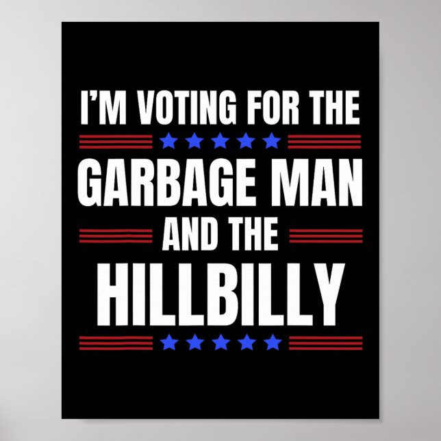 Affiche Je vote pour The Garge Man The Hillbilly Trump V (Devant)