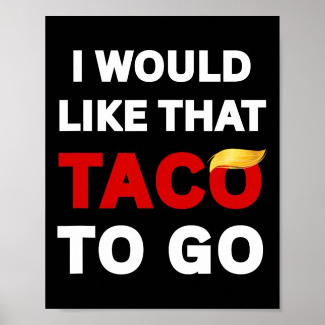 Affiche Je voudrais ce taco à emporter (Devant)