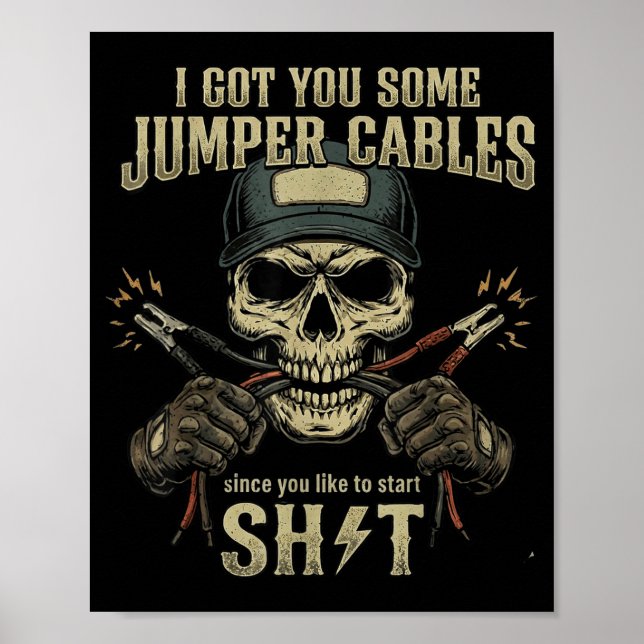 Affiche Je vous ai obtenu des câbles de démarrage puisque  (Devant)