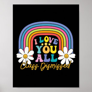 Affiche Je Vous Aime Tous Classe Rejeté Dernier Jour De L'