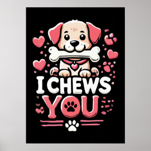 Affiche Je vous mâche - Chien Pun Saint Valentin