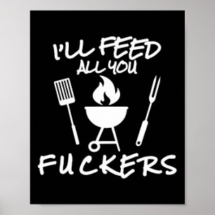 Affiche Je vous nourrirai tous Ers Funny Barbecue Cuisine
