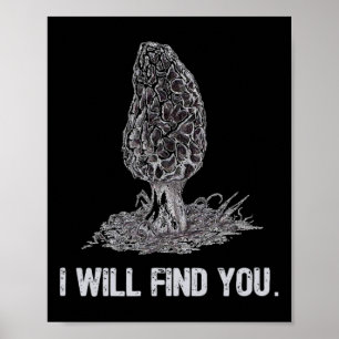 Affiche Je Vous Trouverai Morel Champignons Chasse Drôle
