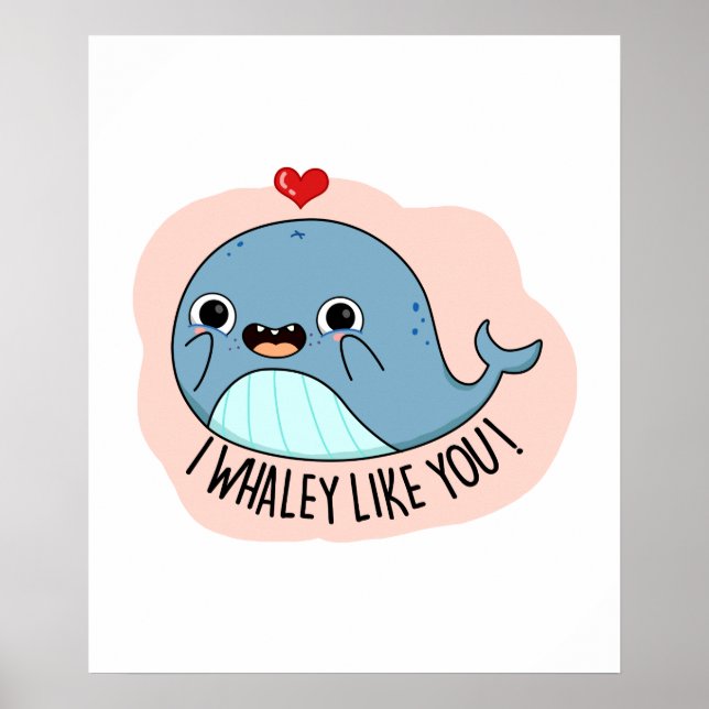 Affiche Je Whaley Aime Votre Amusant Whale Pun (Devant)