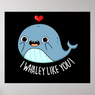 Affiche Je Whaley Aime Vous Drôle Baleine Pun Dark BG