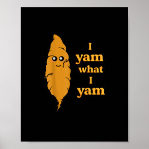 Affiche Je Yam Ce Que Je Yam Funny