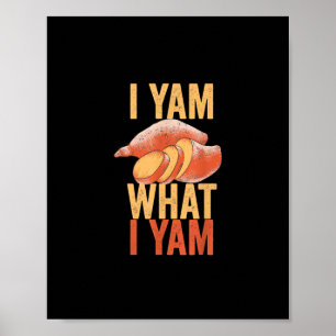Affiche Je Yam Ce Que Je Yam Funny Thanksgiving Sweet Pota