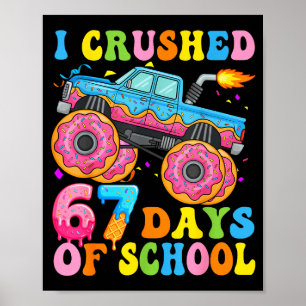 Affiche J'écrase 67 jours d'école Monster Truck drôle 67 B