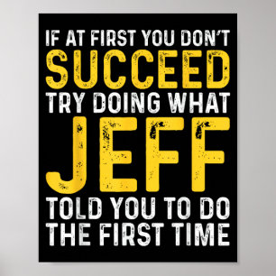 Affiche Jeff Nom Si Au Premier Essai Vous Ne Réussissez Pa