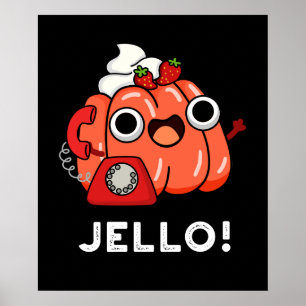 Affiche Jello Funny Jello sur téléphone Pun Dark BG